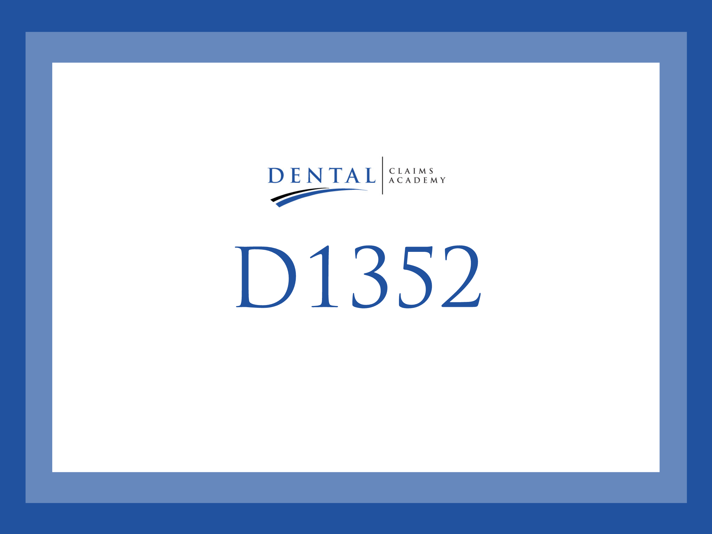 Examining CDT Code D1352 What is the difference between a Sealant vs